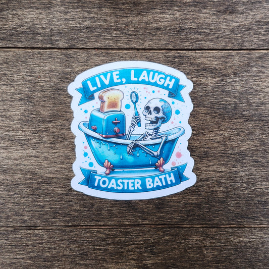 Funny Skeleton Bathtub Sticker – “Live Laugh Toaster Bath” Dark Humor Vinyl Decal