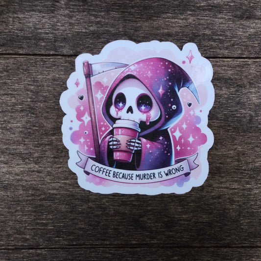Cute Grim Reaper Coffee Sticker – “Coffee Because Murder Is Wrong” Funny Vinyl Decal