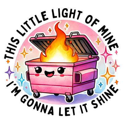 This Little Light of Mine – Holographic Dumpster Fire Sticker 🔥✨