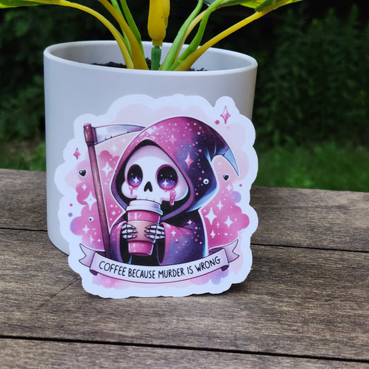 Cute Grim Reaper Coffee Sticker – “Coffee Because Murder Is Wrong” Funny Vinyl Decal